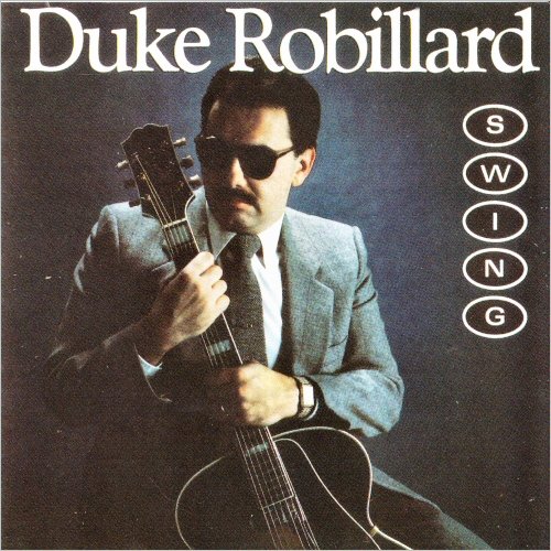 Duke Robillard - Swing (1987) [CD Rip]