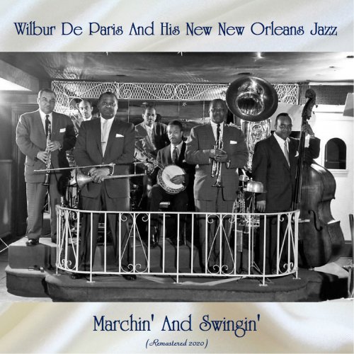Wilbur De Paris and His New New Orleans Jazz - Marchin' And Swingin' (Remastered 2020) (2020)