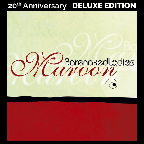 Barenaked Ladies - Maroon (20th Anniversary Deluxe Edition)  (2020)