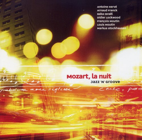 Antoine Hervé - Mozart, la nuit (jazz'n'groove) (2002) FLAC