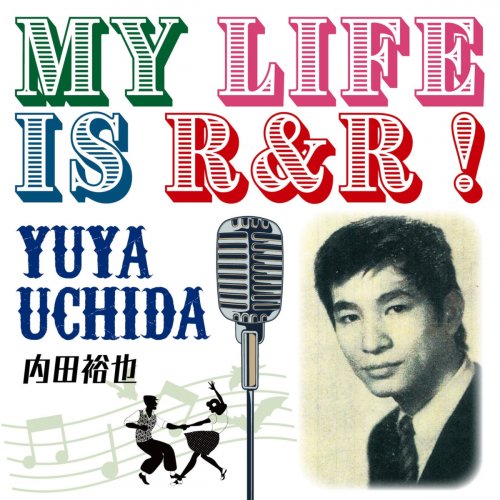 Yuya Uchida - My Life Is R & R! (2019)