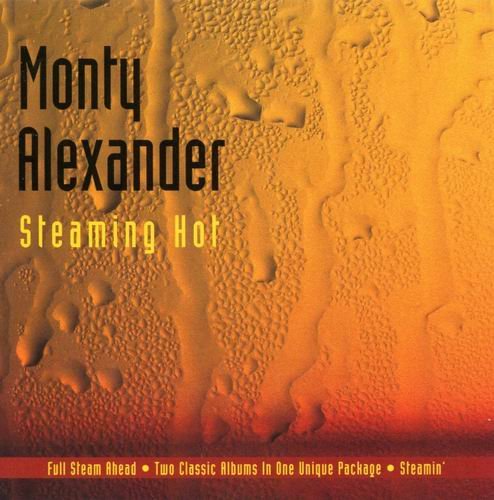 Monty Alexander - Steaming Hot (2004) {2CD}