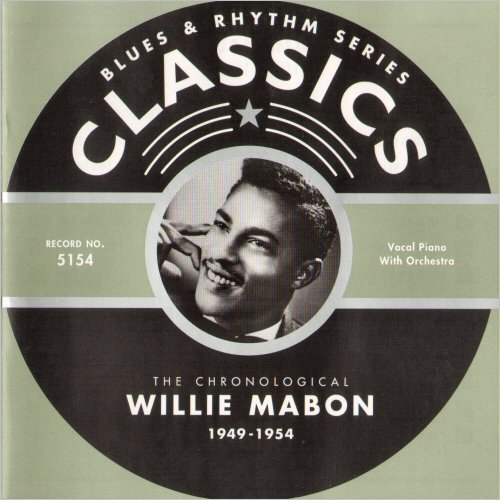 Willie Mabon - Blues & Rhythm Series 5154: The Chronological  Willie Mabon 1949-1954 (2005)