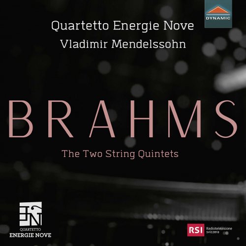 Quartetto Energie Nove & Vladimir Mendelssohn - Brahms: The 2 String Quintets (2020) [Hi-Res]