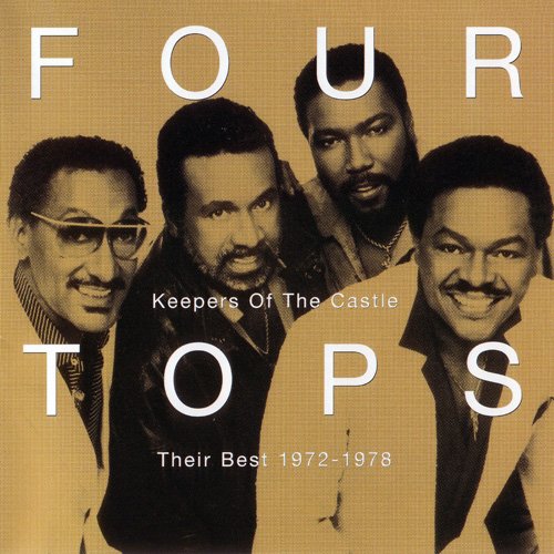 Four Tops - Keepers Of The Castle: Their Best 1972-1978 (2002)