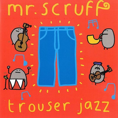 Mr. Scruff - Trouser Jazz (2002)