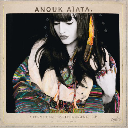 Anouk Aiata - La Femme Mangeuse Des Nuages Du Ciel (2013)