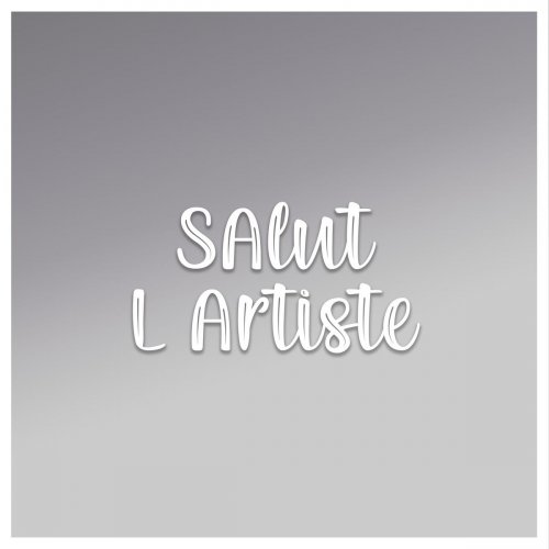 VA - Salut l'Artiste (2020)