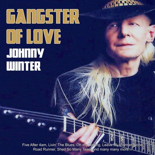 Johnny Winter - Gangster of Love (2019) [Hi-Res]
