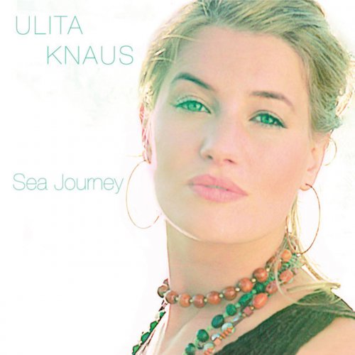 Ulita Knaus - Sea Journey (2005)