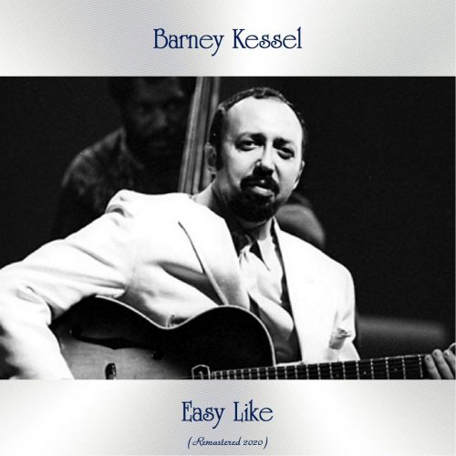 Barney Kessel - Easy Like (Remastered 2020)