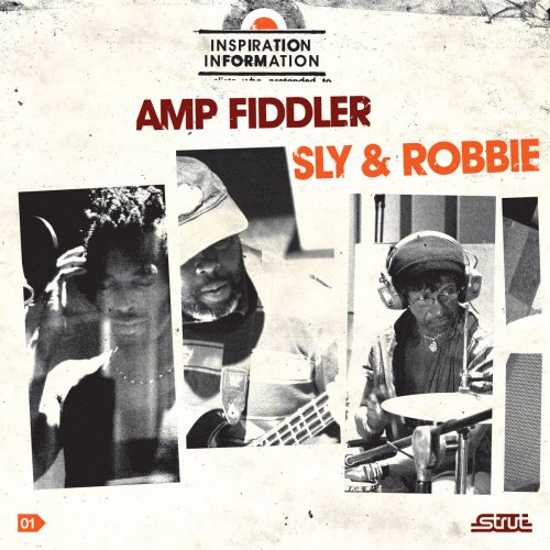Amp Fiddler / Sly & Robbie - Inspiration Information (2008)