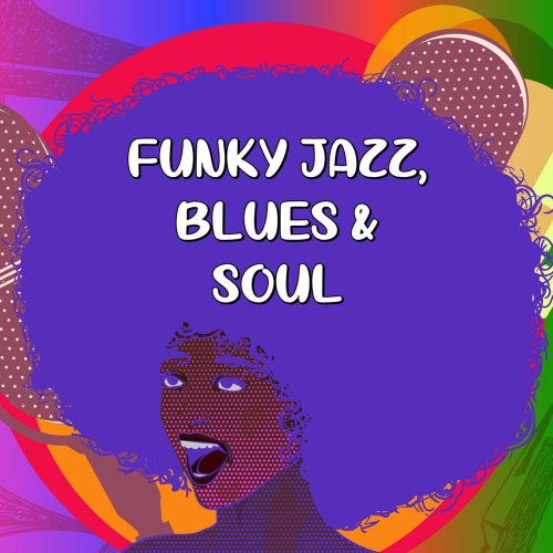 VA - Funky Jazz, Blues & Soul (2020) FLAC