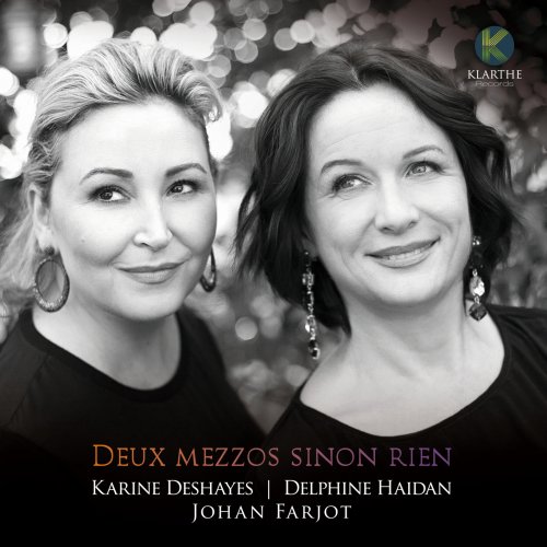 Karine Deshayes, Johan Farjot, Delphine Haidan - Deux mezzos sinon rien (2020) [Hi-Res]
