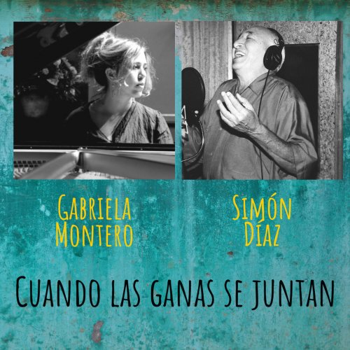 Simón Díaz, Gabriela Montero - Cuando las Ganas Se Juntan (2006)