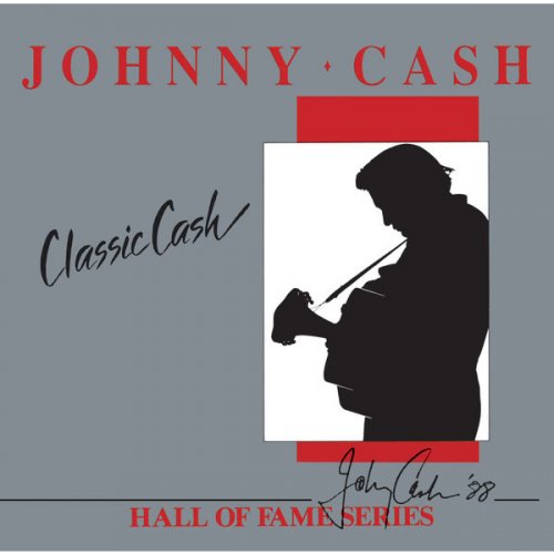 Johnny Cash - Classic Cash: Hall Of Fame Series (2020)