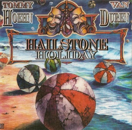 Tommy Hoehn & Van Duren - Hailstone Holiday (1999)