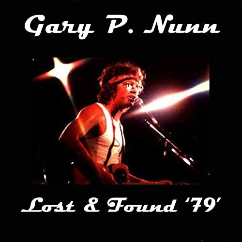 Gary P. Nunn - Lost & Found '79' (2020)
