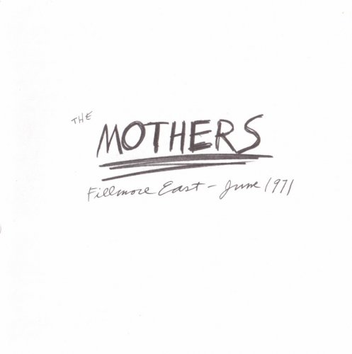 Frank Zappa & The Mothers - Fillmore East, June 1971 (1971) [1995] CD-Rip