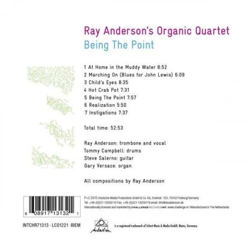 Ray Anderson's Organic Quartet ‎– Being The Point (2015) FLAC