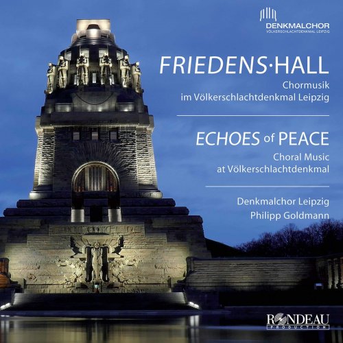 Denkmalchor Leipzig & Philipp Goldmann - Echoes of Peace (2020) [Hi-Res]