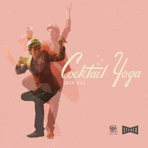 Zach Gill - Cocktail Yoga (2020) [Hi-Res]