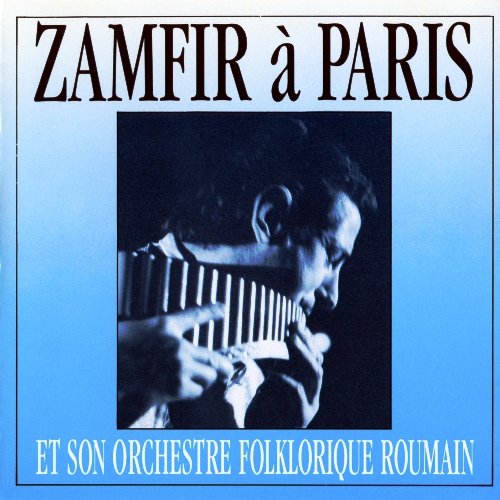 Zamfir Et Son Orchestre Folklorique Roumain - Zamfir À Paris (1987)