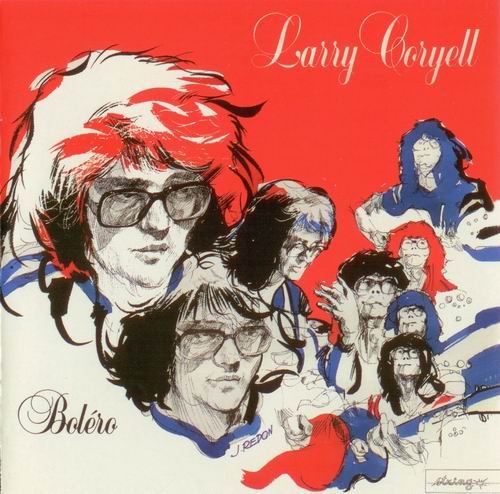 Larry Coryell - The Definitive Black & Blue Session-Bolero (1984)