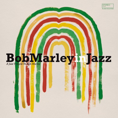 VA - Bob Marley in Jazz (A Jazz Tribute to Bob Marley) (2020)