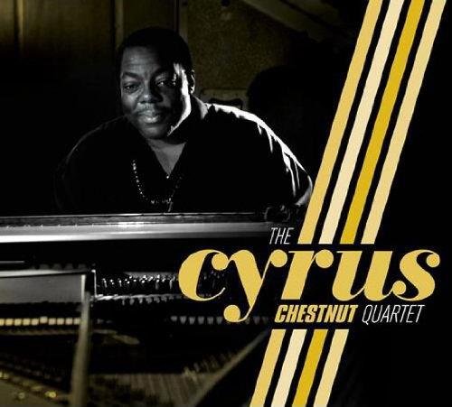 Cyrus Chestnut - The Cyrus Chestnut Quartet (2012) FLAC