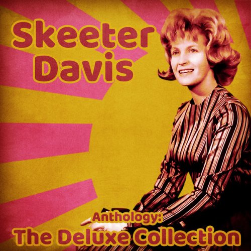 Skeeter Davis - Anthology: The Deluxe Collection (Remastered) (2020)