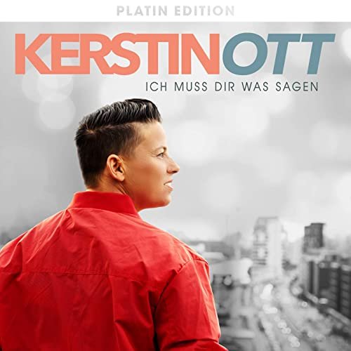 Kerstin Ott - Ich muss Dir was sagen (Platin Edition) (2020) Hi-Res
