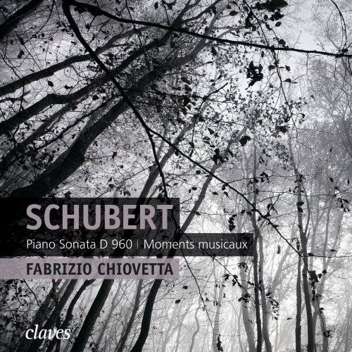 Fabrizio Chiovetta - Schubert: Piano Sonata, D. 960 - Moments musicaux, D. 780 (2013) [Hi-Res]