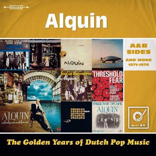Alquin - The Golden Years Of Dutch Pop Music (A&B Sides And More 1971-1976) (2016)