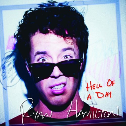 Ryan Hamilton - Hell of a Day (2015)