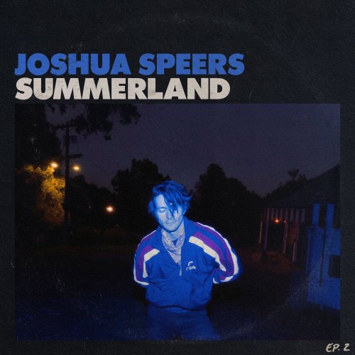 Joshua Speers - Summerland EP (2020) [Hi-Res]