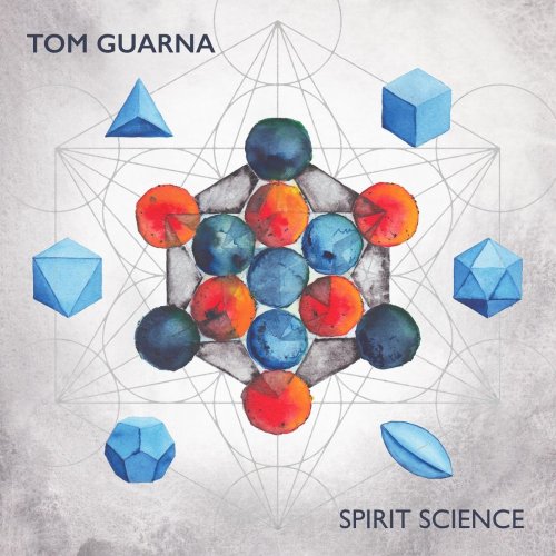 Tom Guarna - Spirit Science (2020)
