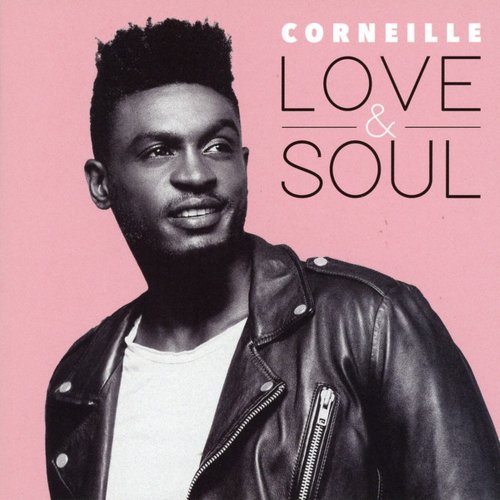 Corneille - Love & Soul (2018) CD-Rip