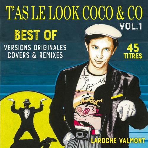 Laroche Valmont - T'as le look coco & co, vol. 1 (2020)
