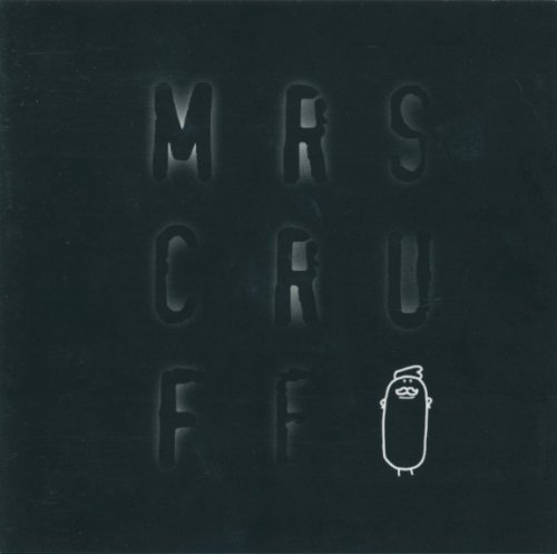 Mr. Scruff - Mrs Cruff (1997/2005)