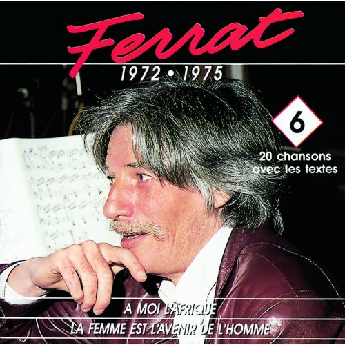 Jean Ferrat - 1972-1975: A moi l'Afrique - La femme est l'avenir de l'homme (1988)