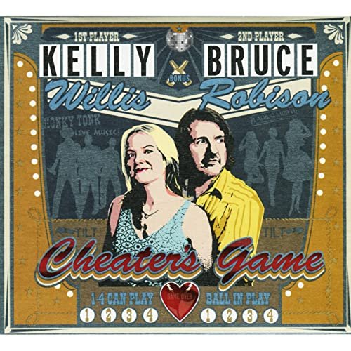 Kelly Willis & Bruce Robison - Cheater's Game (2013)