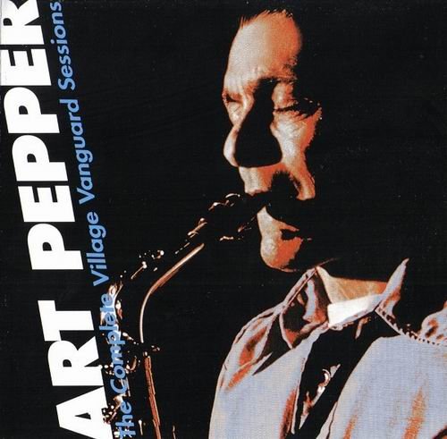 Art Pepper - The Complete Village Vanguard Sessions (1995) {9CD}