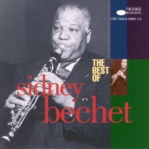 Sidney Bechet - The Best of Sidney Bechet (1994)