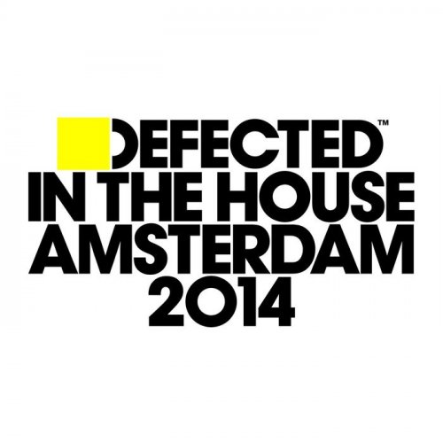VA - Defected in the House Amsterdam 2014 (2014)