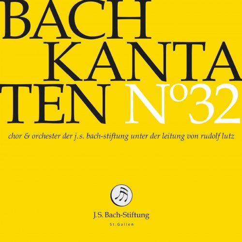 Chor und Orchester der J. S. Bach-Stiftung. Rudolf Lutz - J.S.Bach: Kantaten, Vol. 32 (2020)