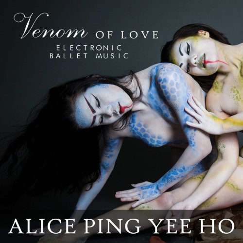 Alice Ping Yee Ho - Venom of Love (2020)