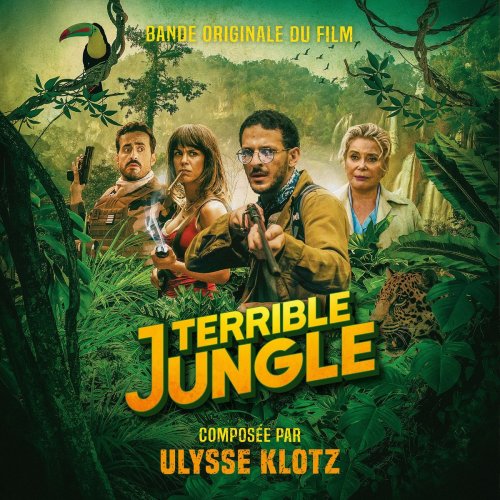 Ulysse Klotz - Terrible jungle (Bande originale du film) (2020)