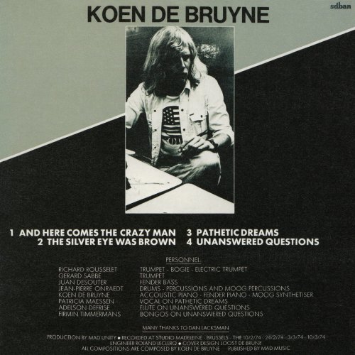 Koen De Bruyne - Here Comes The Crazy Man! (2015)