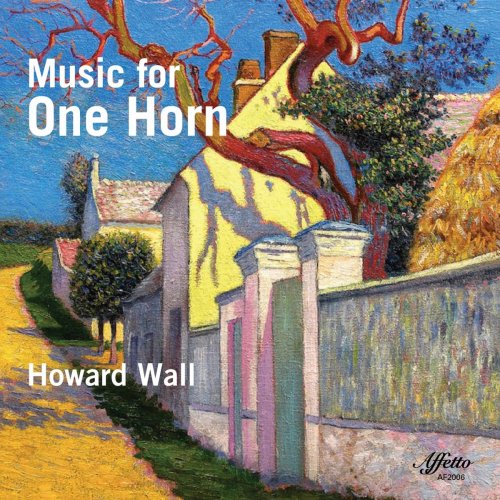 Howard Wall - Music for One Horn (2020)